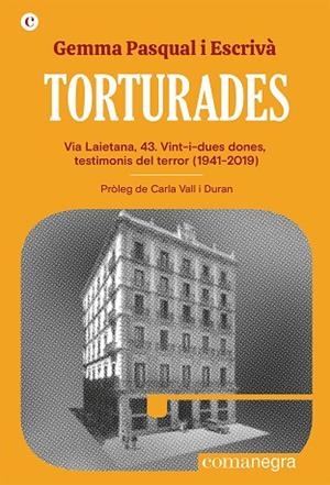 Torturades | Pasqual i Escrivà, Gemma | Llibreria La Figaflor - Abrera