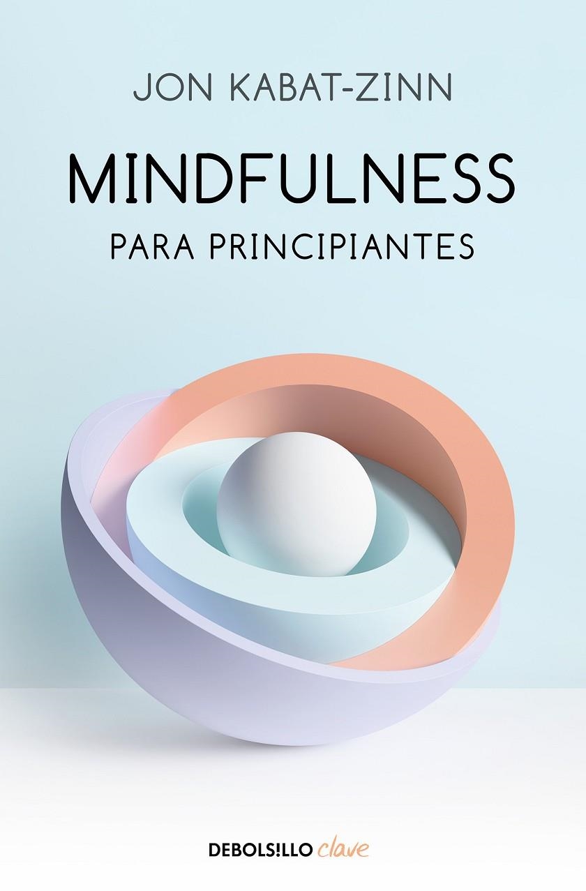Mindfulness para principiantes | Kabat-Zinn, Jon | Llibreria La Figaflor - Abrera