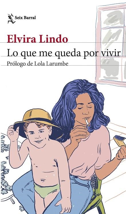 Lo que me queda por vivir | Lindo, Elvira | Llibreria La Figaflor - Abrera