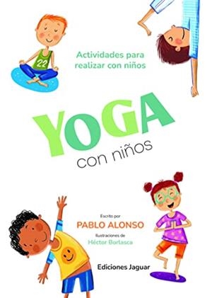 Yoga con niños | Alonso, Pablo | Llibreria La Figaflor - Abrera