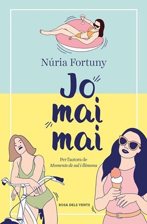 Jo mai mai | Fortuny Cirac, Núria | Llibreria La Figaflor - Abrera