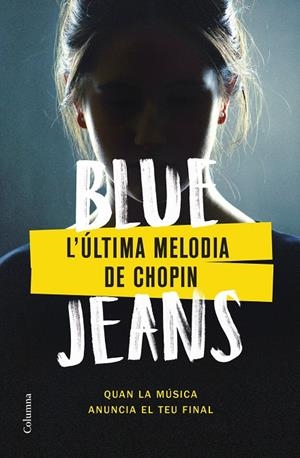 L'última melodia de Chopin | Blue Jeans | Llibreria La Figaflor - Abrera