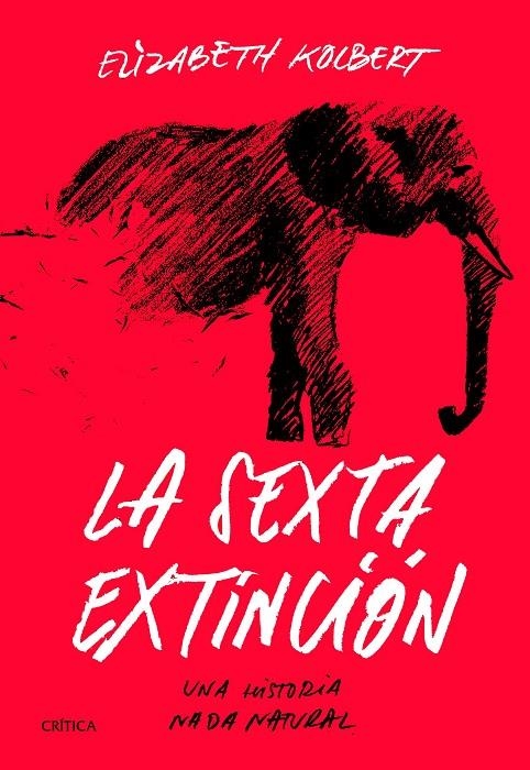 La sexta extinción | Kolbert, Elizabeth | Llibreria La Figaflor - Abrera