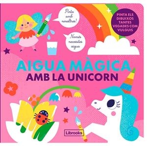 Aigua màgica amb la Unicorn | Studio ImageBooks / Faria, Kim | Llibreria La Figaflor - Abrera