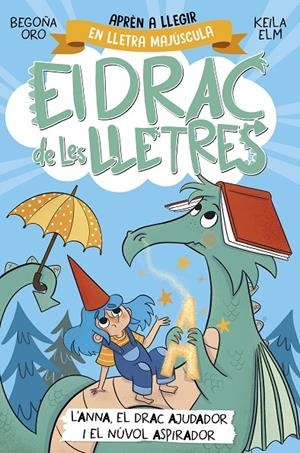 El drac de les lletres 1 - Anna, el drac ajudador i el núvol aspirador | Oro, Begoña | Llibreria La Figaflor - Abrera