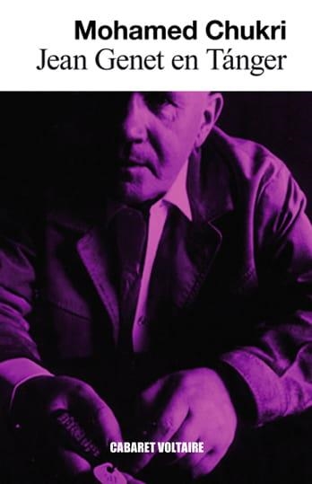 Jean Genet en Tánger | Chukri, Mohamed | Llibreria La Figaflor - Abrera