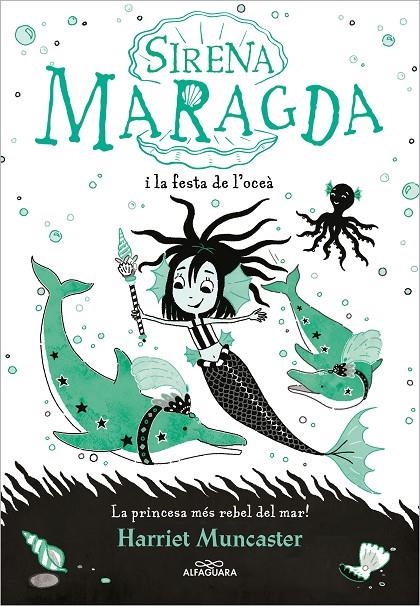 La sirena Maragda 1 - La sirena Maragda i la festa de l'oceà | Muncaster, Harriet | Llibreria La Figaflor - Abrera