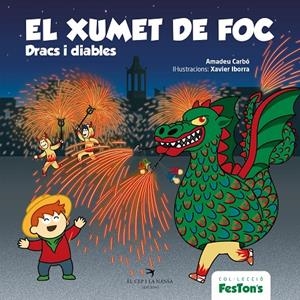 El xumet de foc. Dracs i diables | Carbó, Amadeu | Llibreria La Figaflor - Abrera