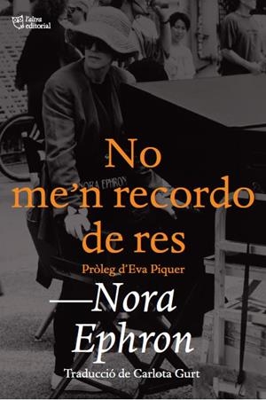 No me'n recordo de res | Ephron, Nora | Llibreria La Figaflor - Abrera