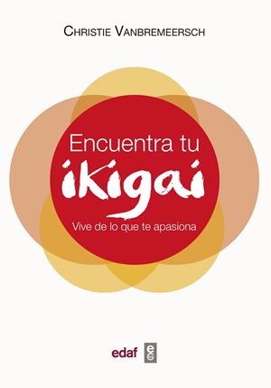 Encuentra tu ikigai | Vanbremeersch, Christie | Llibreria La Figaflor - Abrera