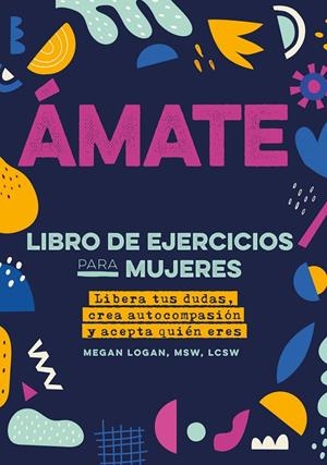 Ámate | Logan, Megan | Llibreria La Figaflor - Abrera