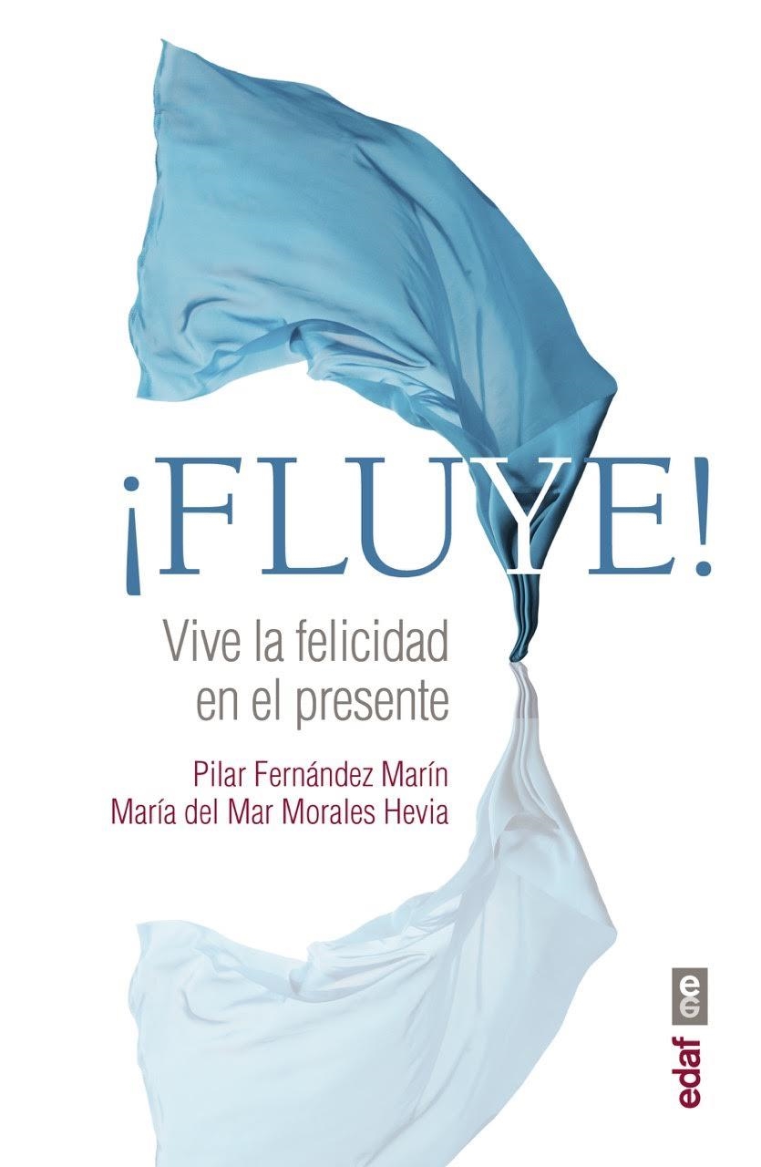 ¡Fluye! | 9788441437456 | Fernández Marín, Pilar / Morales Hevia, María del Mar