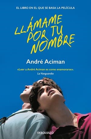 Llámame por tu nombre | Aciman, André | Llibreria La Figaflor - Abrera