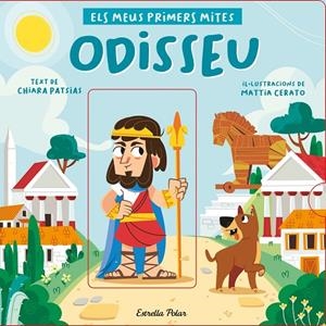 Odisseu. Els meus primers mites | Patsias, Chiara / Cerato, Mattia | Llibreria La Figaflor - Abrera