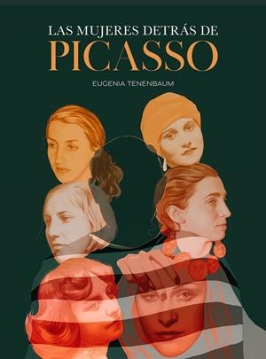 Las mujeres detrás de Picasso | Tenenbaum, Eugenia | Llibreria La Figaflor - Abrera
