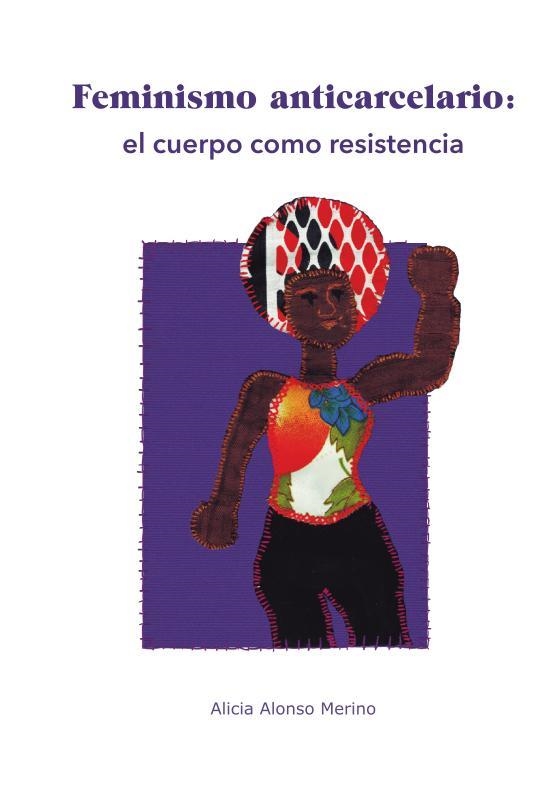 Feminismo anticarcelario | Alonso Merino, Alicia | Llibreria La Figaflor - Abrera