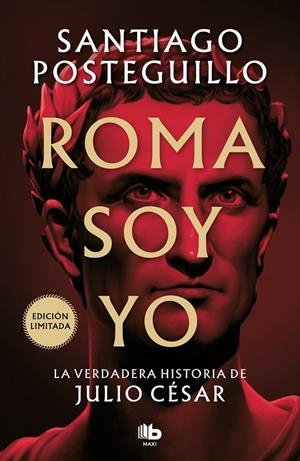 Roma soy yo | Posteguillo, Santiago | Llibreria La Figaflor - Abrera