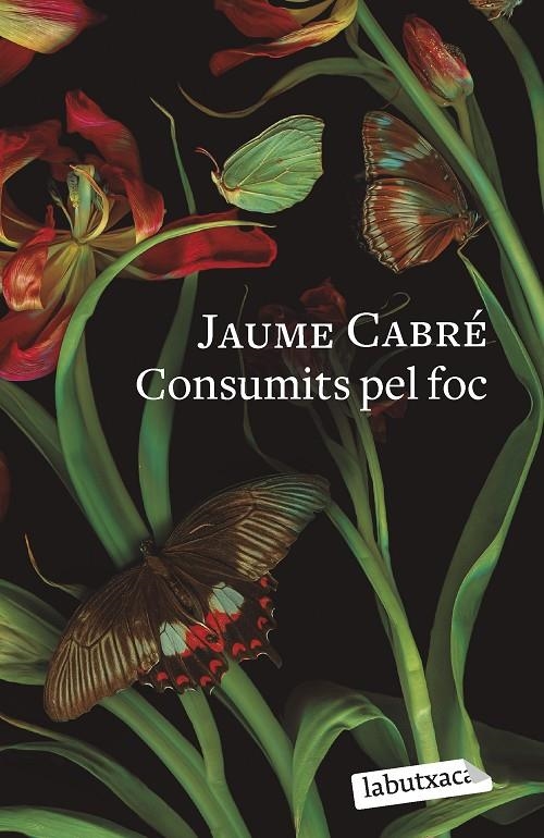 Consumits pel foc | Cabré, Jaume | Llibreria La Figaflor - Abrera