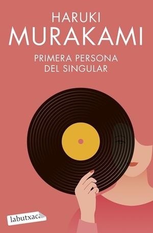 Primera persona del singular | Murakami, Haruki | Llibreria La Figaflor - Abrera