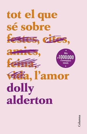 Tot el que sé sobre l'amor | Alderton, Dolly | Llibreria La Figaflor - Abrera