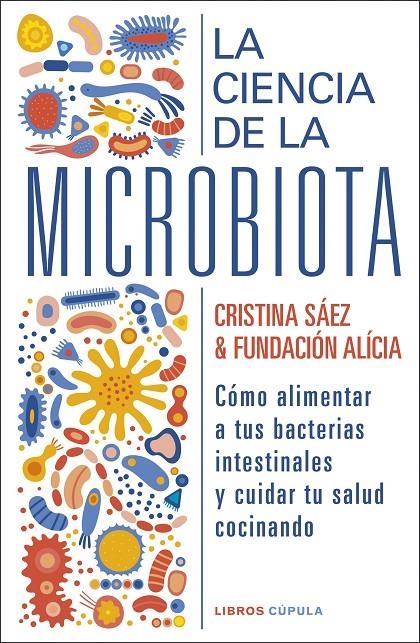 La ciencia de la microbiota | Fundación Alícia / Saez, Cristina | Llibreria La Figaflor - Abrera