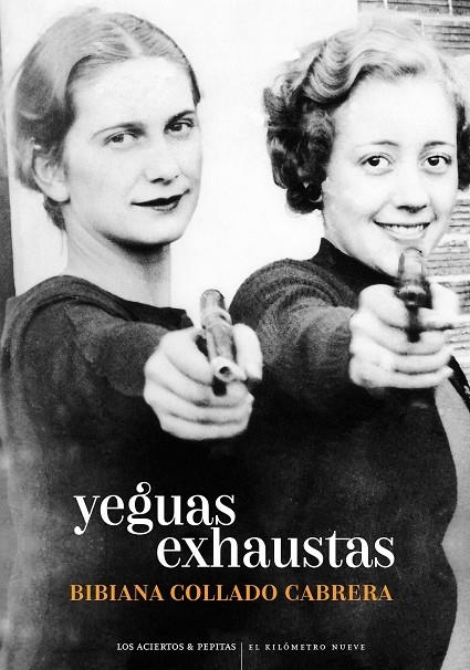 Yeguas exhaustas | Collado Cabrera, Bibiana | Llibreria La Figaflor - Abrera