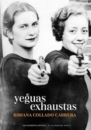 Yeguas exhaustas | Collado Cabrera, Bibiana | Llibreria La Figaflor - Abrera
