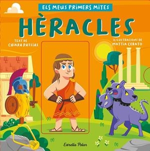 Hèracles. Els meus primers mites | Patsias, Chiara / Cerato, Mattia | Llibreria La Figaflor - Abrera