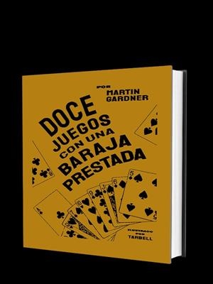 Doce juegos con una baraja prestada | Gardner, Martin | Llibreria La Figaflor - Abrera