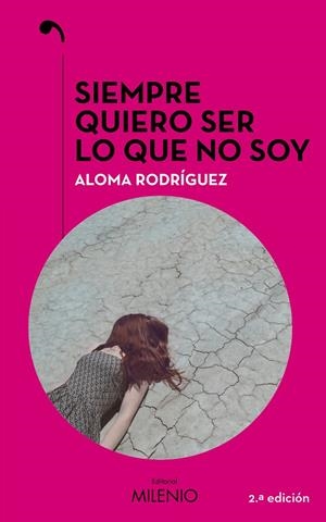 Siempre quiero ser lo que no soy | Rodríguez Gascón, Aloma | Llibreria La Figaflor - Abrera