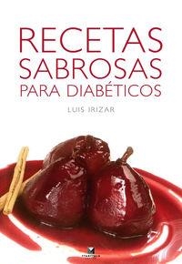 Recetas sabrosas para diabéticos | 9788480911153 | Irizar, Luis