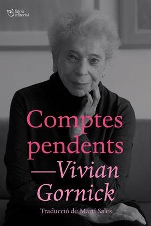 Comptes pendents | Gornick, Vivian | Llibreria La Figaflor - Abrera