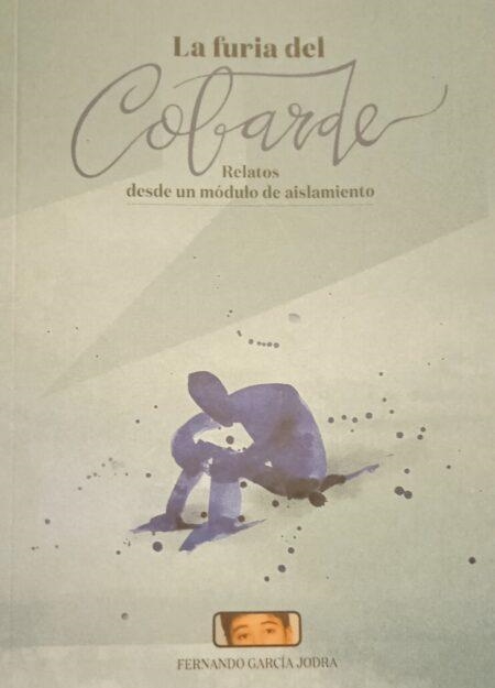 La furia del cobarde | García Jodra, Fernando | Llibreria La Figaflor - Abrera