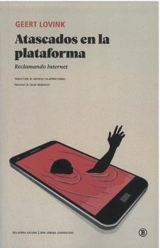 ATRAPADOS EN LA PLATAFORMA | GEERT LOVINK | Llibreria La Figaflor - Abrera