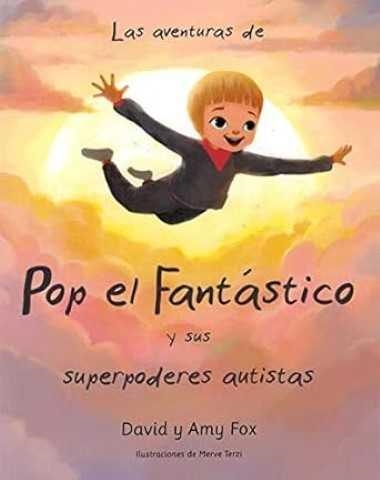 Las aventuras de Pop el Fantástico y sus superpoderes autistas | David Fox / Ramírez Tello, Pilar | Llibreria La Figaflor - Abrera