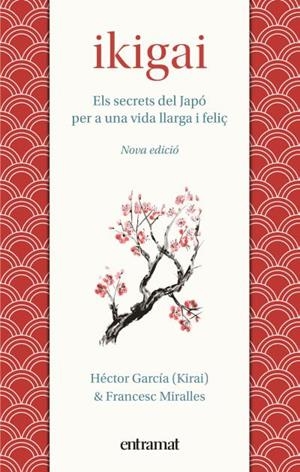 Ikigai | Miralles, Francesc / García, Héctor | Llibreria La Figaflor - Abrera