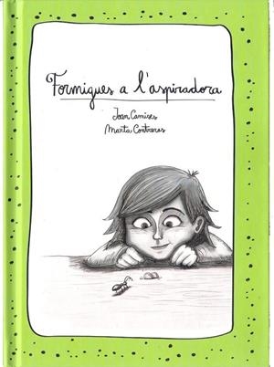 Formigues a l'aspiradora | Rioné Tortajada, Joan | Llibreria La Figaflor - Abrera