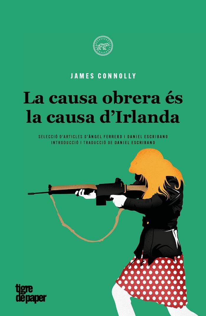 La causa obrera és la causa d'Irlanda | Connolly, James | Llibreria La Figaflor - Abrera