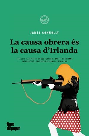 La causa obrera és la causa d'Irlanda | Connolly, James | Llibreria La Figaflor - Abrera