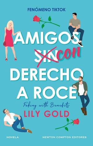 Amigos con derecho a roce | Gold, Lily | Llibreria La Figaflor - Abrera