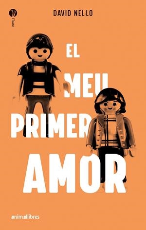 El meu primer amor | DAVID NEL·LO | Llibreria La Figaflor - Abrera