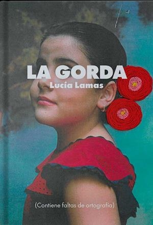 La gorda | Lamas, Lucía | Llibreria La Figaflor - Abrera