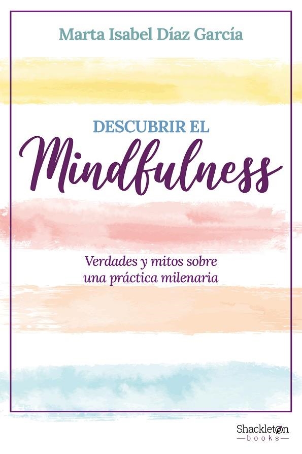 Descubrir el Mindfulness | Díaz García, Marta Isabel | Llibreria La Figaflor - Abrera