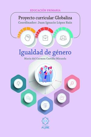 IGUALDAD DE GÉNERO | Castillo Miranda, María del Carmen / López Ruiz, Juan Ignacio | Llibreria La Figaflor - Abrera
