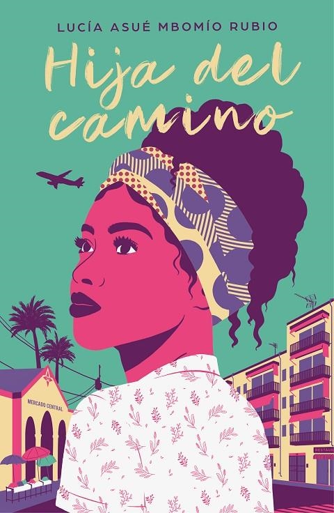Hija del camino | Mbomío Rubio, Lucía Asué | Llibreria La Figaflor - Abrera