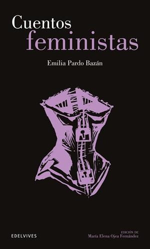 Cuentos feministas | Pardo Bazán, Emilia / Olmos, Roger | Llibreria La Figaflor - Abrera