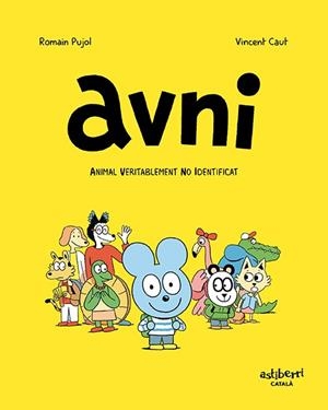 Avni 1. Animal veritablement no identificat (català) | Pujol, Romain / Caut, Vincent | Llibreria La Figaflor - Abrera