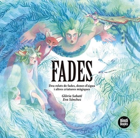 Fades | Sabaté Marín, Glòria | Llibreria La Figaflor - Abrera