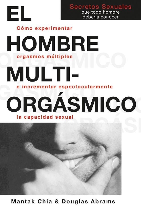 El hombre multiorgásmico | 9788488066541 | Chia, Mantak / Abrams, Douglas