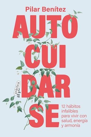 Autocuidarse | Benítez, Pilar | Llibreria La Figaflor - Abrera